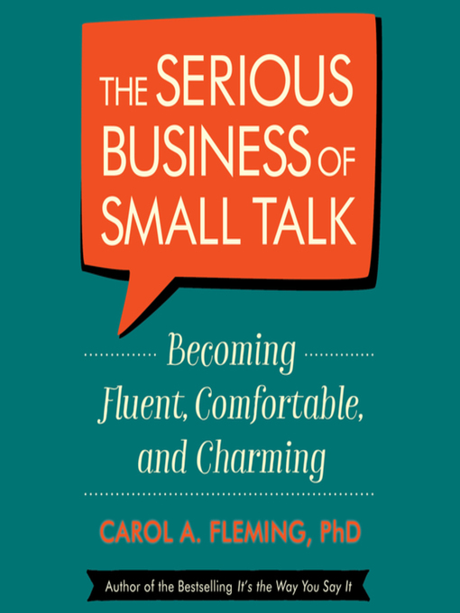 Title details for The Serious Business of Small Talk by Carol Fleming - Available